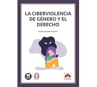 La ciberviolencia de género y el derecho
