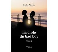 La cible du bad boy - Tome 2 - Jessica Almeida - Baudelaire - broché - roman jeunesse