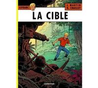 La Cible Jacques Martin (Auteur), Jacques Martin (Scénario), Gilles Chaillet (Dessinateur)
