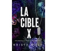 La Cible X: Une romance militaire de harem inversé
