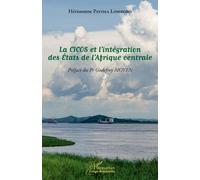 La Cicos Et L'intégration Des Etats De L'afrique Centrale
