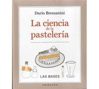 La Ciencia De La Pastelería - [Livre en VO] Bressanini, Dario (Auteur)