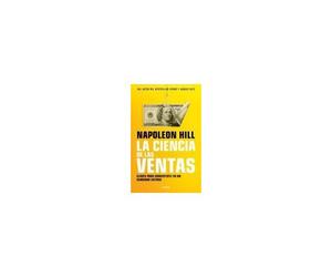 La Ciencia De Las Ventas / Napoleon Hill's Science Of Successful Selling