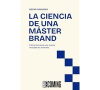 La Ciencia de una Máster Brand: Cómo funciona una marca rentable en internet