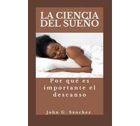 LA CIENCIA DEL SUEÑO: Por qué es importante el descanso