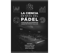 La ciencia detrás del padel: Avances de las diferentes áreas de investigación