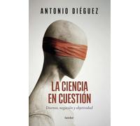 La ciencia en cuestión / The Science in Question