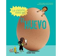 La Ciencia Está En El Huevo
