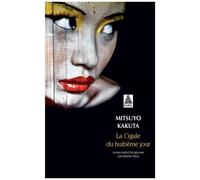 Mitsuyo Kakuta – La Cigale du huitième jour – Traduction Isabelle Sakaï – Actes Sud