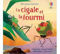 La cigale et la fourmi - Mes petites histoires