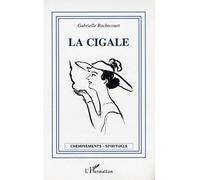 La cigale - Gabrielle Rochecourt - L'harmattan - broché - Essai