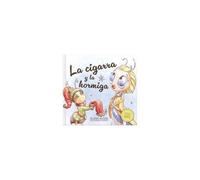 La Cigarra Y La Hormiga / The Grasshopper And The Ant