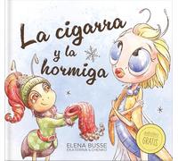 La cigarra y la hormiga/ The Grasshopper and the Ant: Fábula clásica en verso moderno con actividades/ Classic fable in modern verse with activities