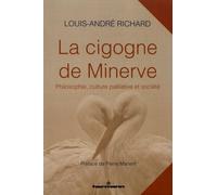 La Cigogne De Minerve - Philosophie, Culture Palliative Et Société
