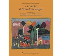 La cimade et l'accueil des réfugiés: Identités, répertoires d'actions et politique de l'asile, 1939-1994