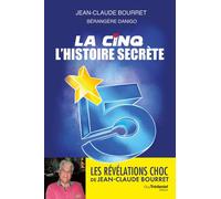 La Cinq, L'histoire secrète - Jean-Claude Bourret - Tredaniel La Maisnie - broché - Essai