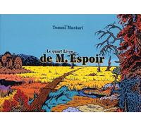 LA CINQUIEME COUCHE Le quart livre de M. Espoir