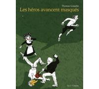 LA CINQUIEME COUCHE les héros avancent masqués