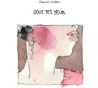 LA CINQUIEME COUCHE Sous tes yeux