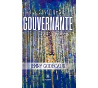 La cinquième gouvernante Tome II - Jenny Godecaux - Le Lys Bleu - broché - Essai