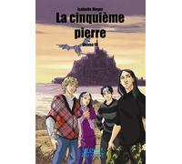 La cinquième pierre ILEANA 3 - MEYER Isabelle - Le Pont Du Vent - broché - Roman junior dès 9 ans