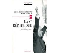 La Cinquième République Jean-Marie Donegani (Auteur), Marc Sadoun (Auteur)