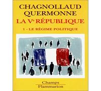 Dominique Chagnollaud de Sabouret – La cinquième République, tome 1 : Le régime politique