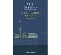La Cinquième saison Dédicacé par l’auteur - Erik Orsenna - Robert Laffont - broché - Roman