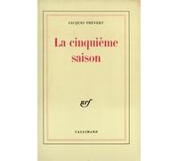 La cinquième saison - - Jacques Prévert - Gallimard - Livre