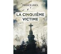 La cinquième victime