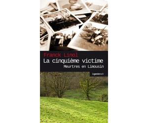 La cinquième victime: Meurtre en Limousin