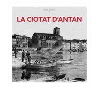 La Ciotat D'antan
