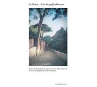 La Ciotat, récits du golfe d'amour