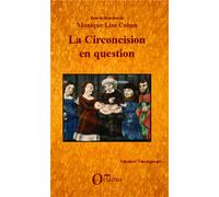 La circoncision en question - Monique Lise Cohen - Orizons - broché - Essai