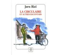 Jørn Riel – La Circulaire et autres racontars – Broché (Gaia)