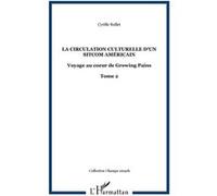 La circulation culturelle d'un sitcom américain Voyage au coeur de Growing Pains - Tome 2 - Cyrille Rollet - L'harmattan - broché - Essai