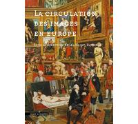 La circulation des images en Europe - Léa Saint-Raymond - Mare & Martin - broché - Etude
