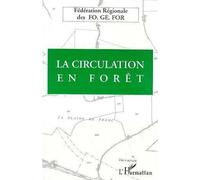 La circulation en forêt - Collectif - L'harmattan - broché - Livre