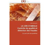 La Cire D''abeille Contrôle De Qualité Et Détection Des Fraudes