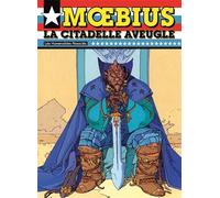 Moebius – La Citadelle Aveugle – Cartonné – Édition 2012