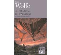 Le livre du nouveau soleil, IV : La citadelle de l'Autarque / Le chat / La carte – Gallimard