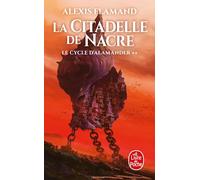 La Citadelle de nacre (Le Cycle d'Alamänder, Tome 2)