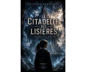 La Citadelle des Lisières