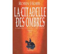 La citadelle des ombres t3: LE PROPHETE BLANC-LA SECTE MAUDITE-LES SECRETS DE CASTELCERF