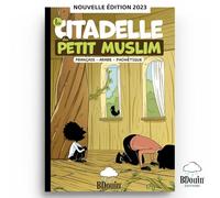 LA CITADELLE DU PETIT MUSLIM