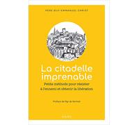 La citadelle imprenable Petite méthode pour résister à l’ennemi et obtenir la libération