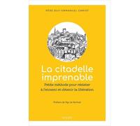 La citadelle imprenable Petite méthode pour résister à l’ennemi et obtenir la libération