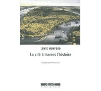 La Cité à travers l’histoire - Lewis Mumford - Agone - broché - Essai