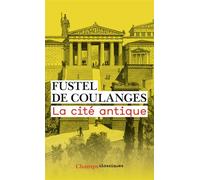 Numa Denis Fustel de Coulanges – La Cité antique – Flammarion – Livre