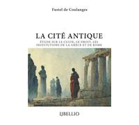 La Cité Antique - Numa Denis Fustel de Coulanges - Libellio - broché - Essai